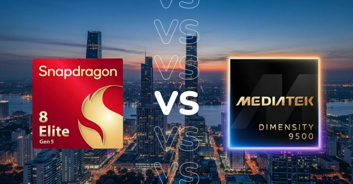 Snapdragon 8 Elite Gen 5 vs MediaTek Dimensity 9500
